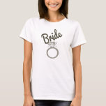 Imitat-Glitzer-"Braut-" Typografie und T-Shirt<br><div class="desc">Diese niedliche und Spaß-Imitat-Glitter "Braut" Typografie und Diamantring ist für die trendy und stilvolle Frau perfekt. Er ist bezaubernd und cooler Druck ist für jedes mögliches Hochzeitsereignis groß.</div>