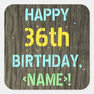 Imitat-Holz, gemalter Text-Blick, 36. Geburtstag + Quadratischer Aufkleber