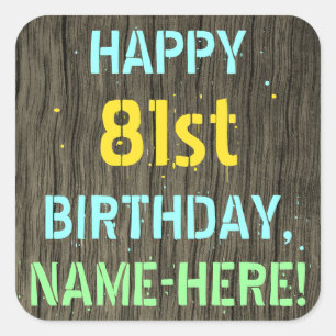 Imitat-Holz, gemalter Text-Blick, 81. Geburtstag + Quadratischer Aufkleber