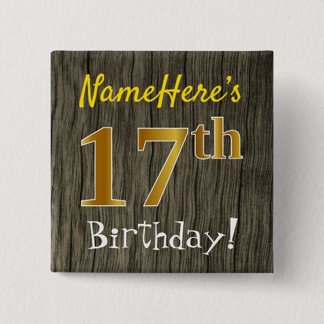 Imitate Holz, Imitate Gold 17. Geburtstag + Indivi Button (Vorderseite)