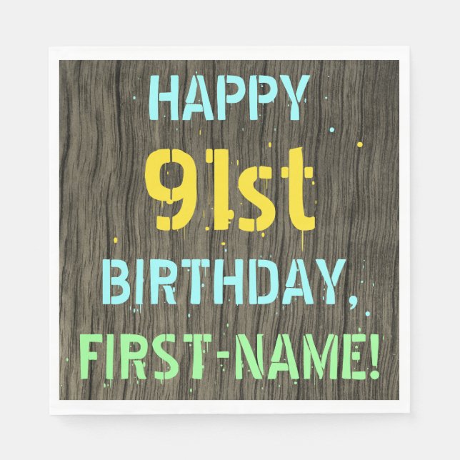 Imitate Holz, Textanstrich, 91. Geburtstag + Name Serviette (Vorderseite)