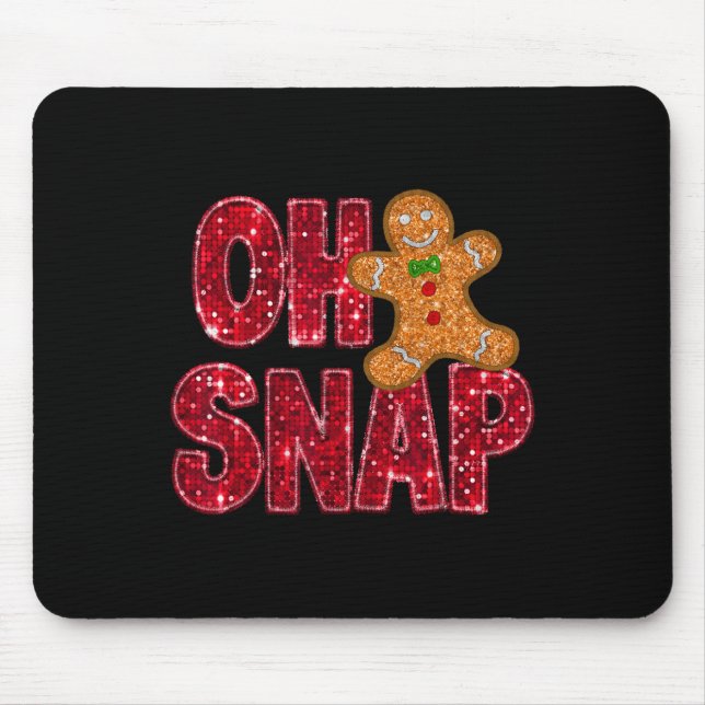 Imitate Sequins Oh Snap Weihnachtsgebäck Mousepad (Vorne)