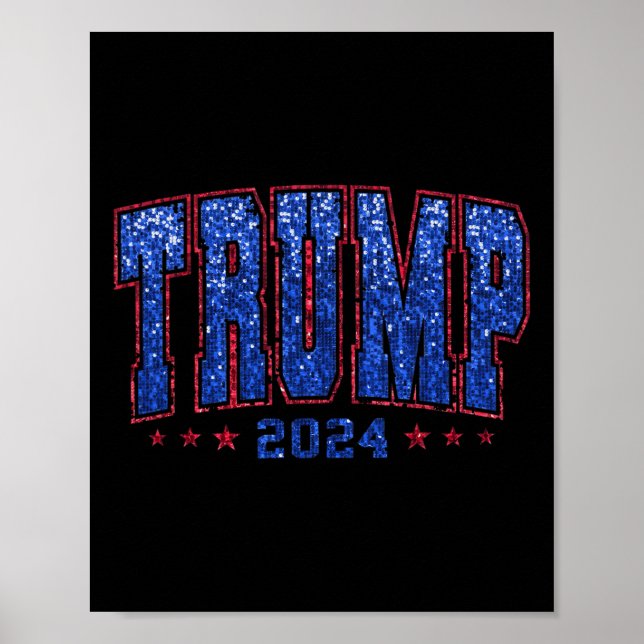 Imitats Sequins Trump 2024 Präsident Make America  Poster (Vorne)