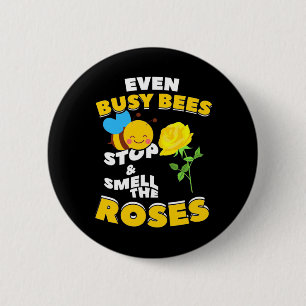 Imker-Geschenk Auch fleißige Bienen Button