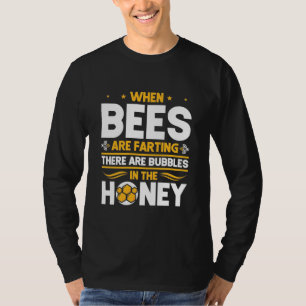 Imker-Geschenk Wenn Bienen furzen T-Shirt