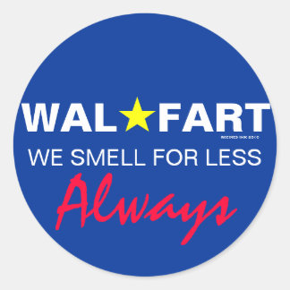 Immature Wal Mart Witz über sanfte Furzen Runder Aufkleber