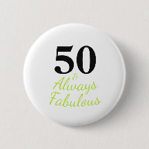 Immer 50 und Fabulous Geburtstag