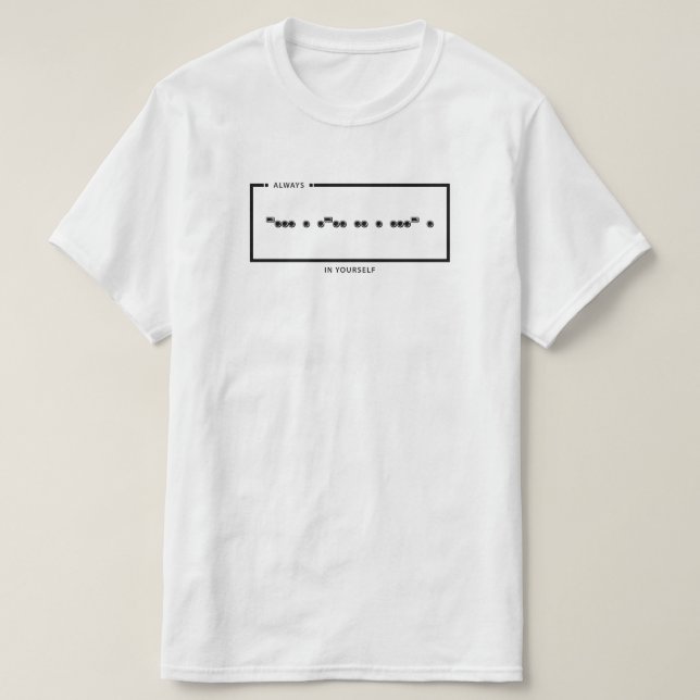 Immer an dich selbst glauben Morsecode T-Shirt (Design vorne)