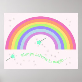 Immer an die Magie glauben - Zauberfei-Regenbogen Poster