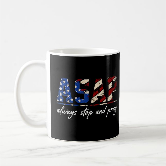 Immer anhalten und die amerikanische Flagge beten Kaffeetasse (Links)