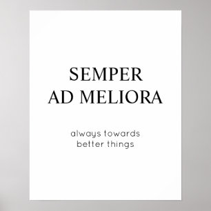 Immer auf dem Weg zu besseren Dingen für Lateinisc Poster