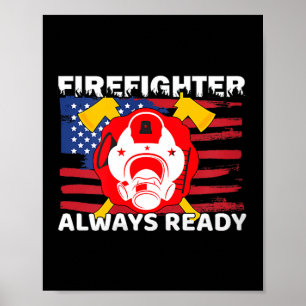 Immer bereites Feuerwehrmann-Geschenk Stolz Feuerw Poster