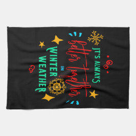 Immer besser zusammen in den Winterwetter-Weihnach Geschirrtuch