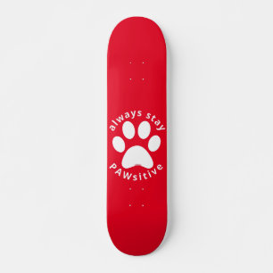 IMMER BLEIBE PAWSITIVE Hundepfeife Skateboard