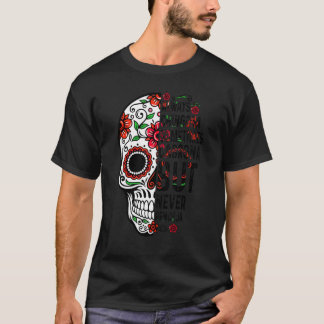 Immer Chingona manchmal Cabrona, aber nie Pendej T-Shirt