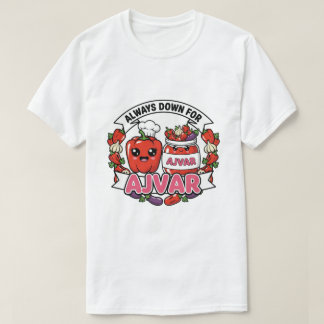 Immer dabei für Ajvar T-Shirt