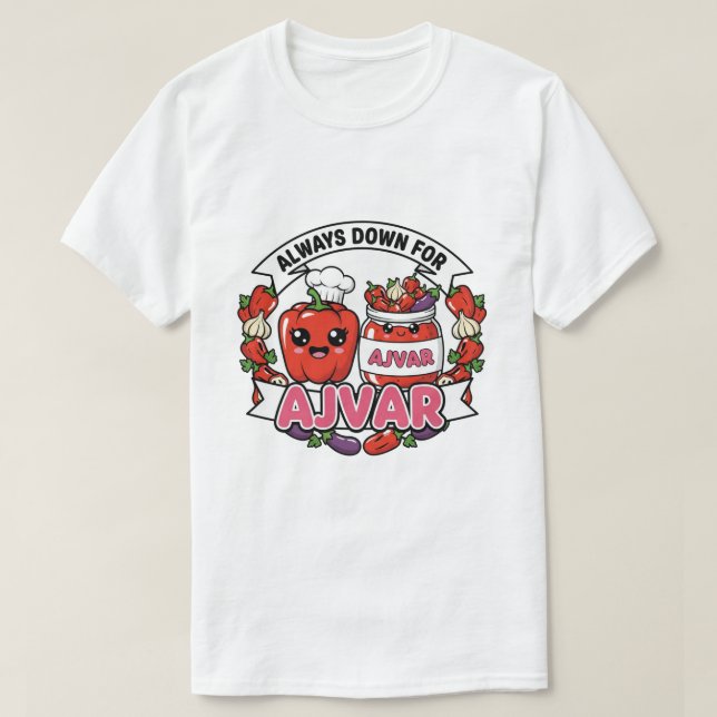 Immer dabei für Ajvar  T-Shirt (Design vorne)