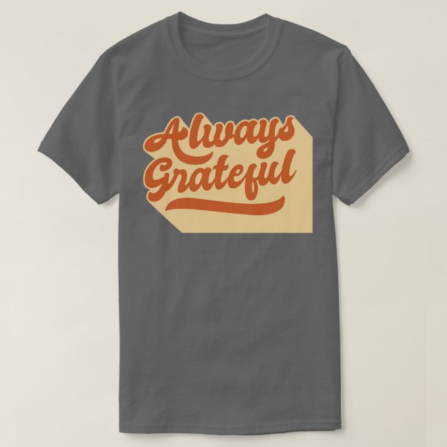 Immer dankbar2 T-Shirt (Design vorne)