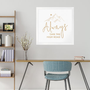 Immer den hohen Weg gehen Motivation Poster