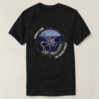 Immer die landschaftlich reizvolle Route wählen Ab T-Shirt