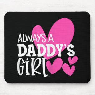 Immer ein Daddy's Girl Shirt Daughter Girls Women Mousepad