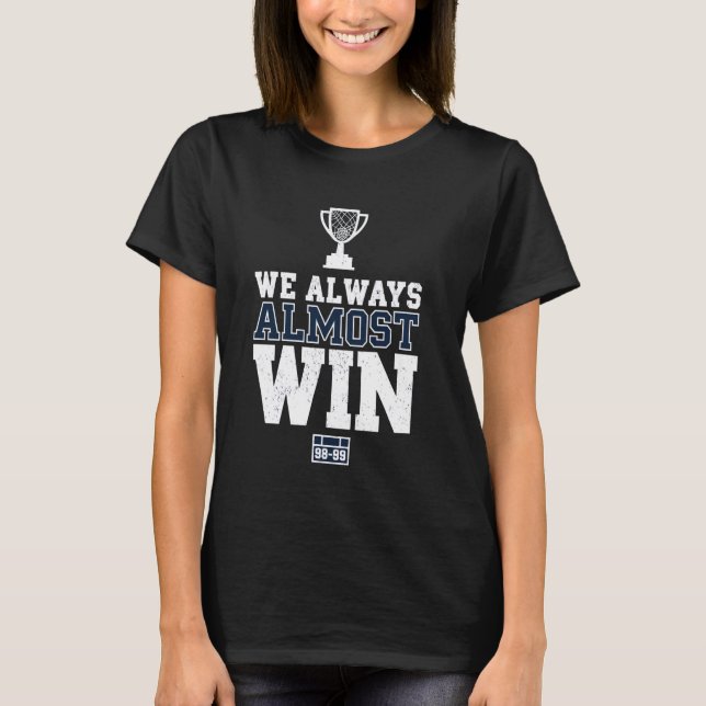 Immer fast gewinnen Sport Trophäe Motivation T-Shirt (Vorderseite)