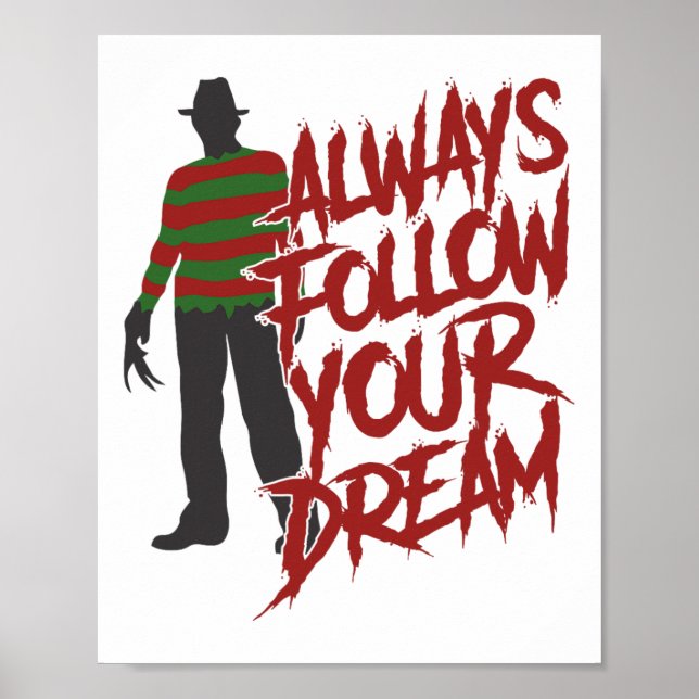 Immer folgen Sie Ihren Träumen Halloween Beängstig Poster (Vorne)