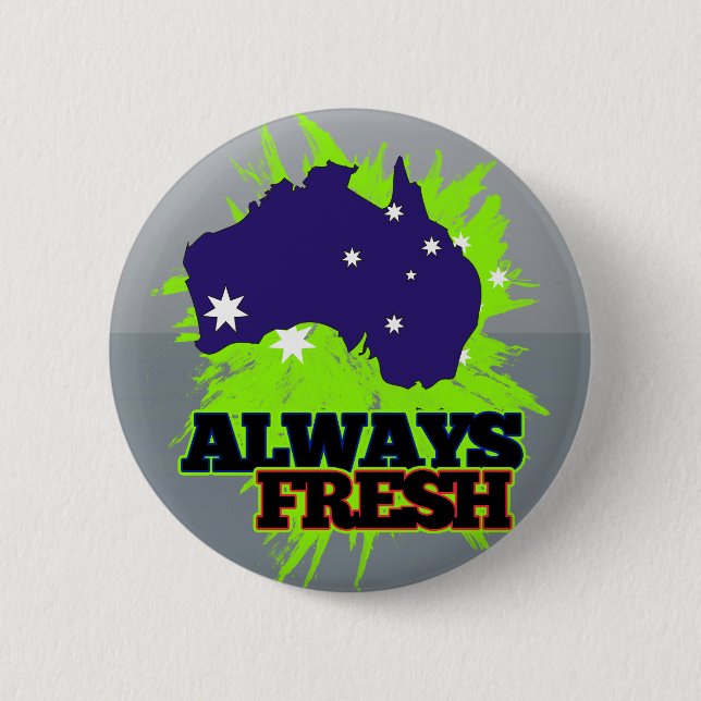 Immer frisches Australien Button (Vorderseite)