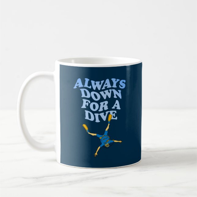 Immer für einen Tauchgang | Funny Scuba Diving Kaffeetasse (Links)