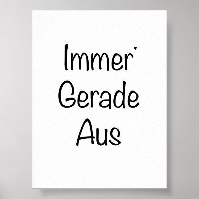 Immer Gerade Aus - minimalistic typography poster (Vorne)