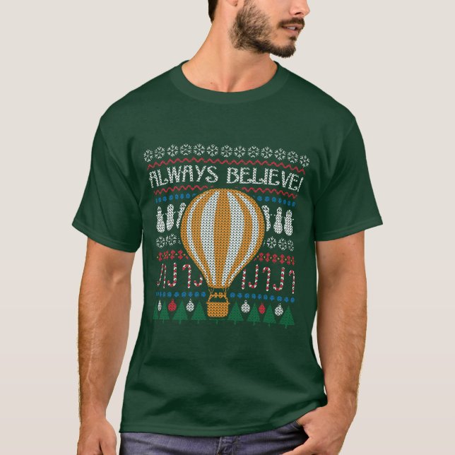 Immer glauben Ugly Sweater Balloon T - Shirt (Vorderseite)
