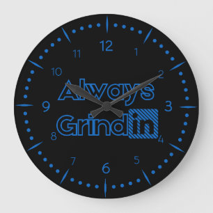 Immer Grindin Roman Numeral Große Wanduhr