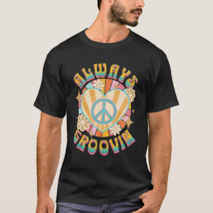 Immer Groovin Retro 60er Vintag Hippie Style Peac T-Shirt