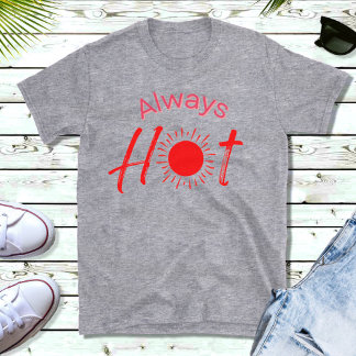 Immer heißer, roter Text Männer-T - Shirt