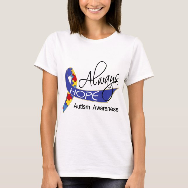 Immer Hoffnungs-Autismus T-Shirt (Vorderseite)