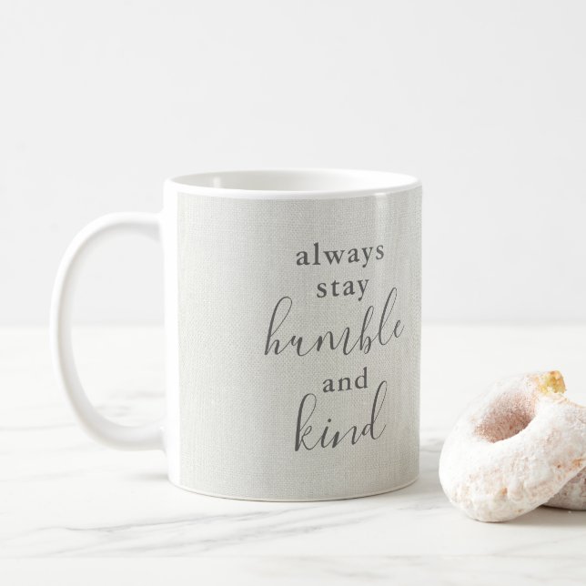 Immer Humble und Kind Bleibe Kaffeetasse (Mit Donut)