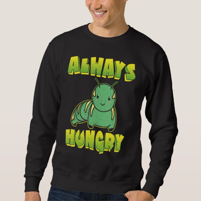 Immer hungrige Raupe Sweatshirt (Vorderseite)