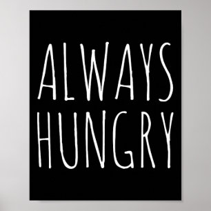 Immer hungriges Essen Bodybuilding Protein M Kohle Poster