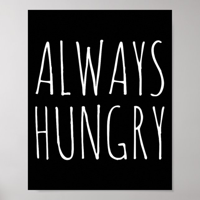 Immer hungriges Essen Bodybuilding Protein M Kohle Poster (Vorne)
