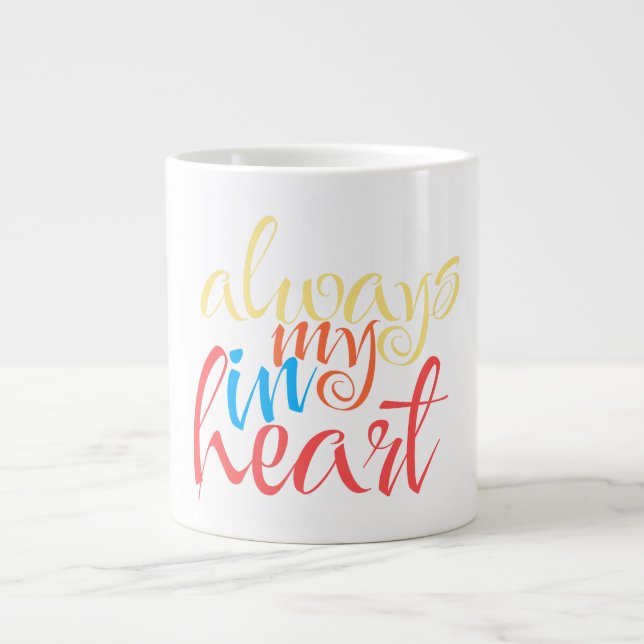 Immer im Herzen Jumbo-Tasse (Vorderseite)