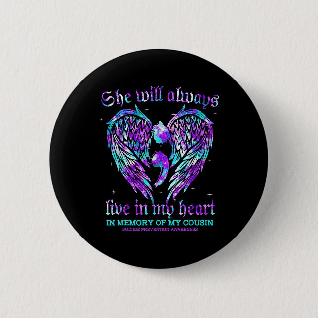 Immer im Herzen meines Cousins Suizidprävention Button (Vorderseite)