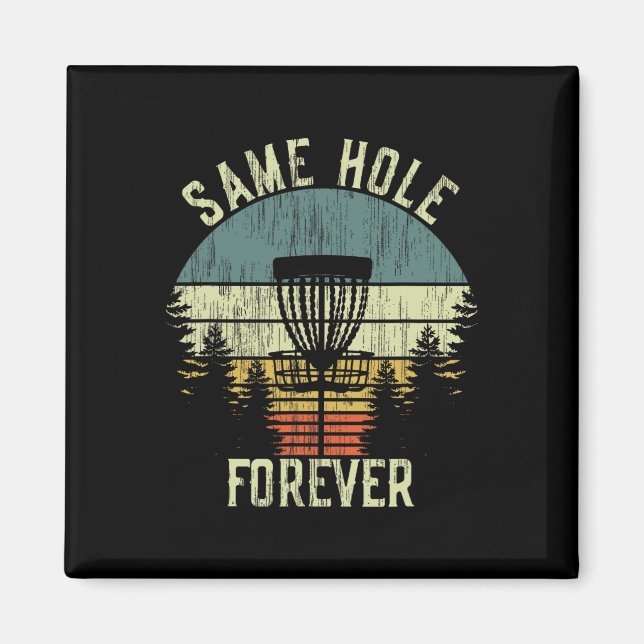 Immer im selben Loch Lustiger Disc-Golf-Junggesell Magnet (Vorne)