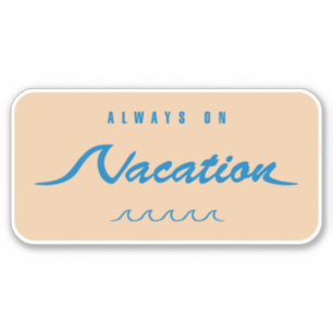 Immer im Urlaub Aufkleber