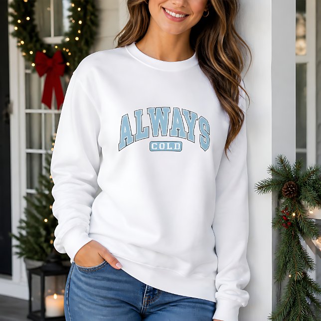 Immer Kalt Lustig  Sweatshirt (Von Creator hochgeladen)