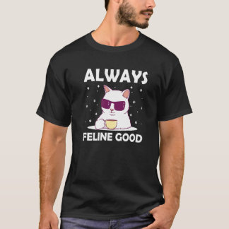 Immer Katzig Guter Katzenliebhaber Positivität Kit T-Shirt