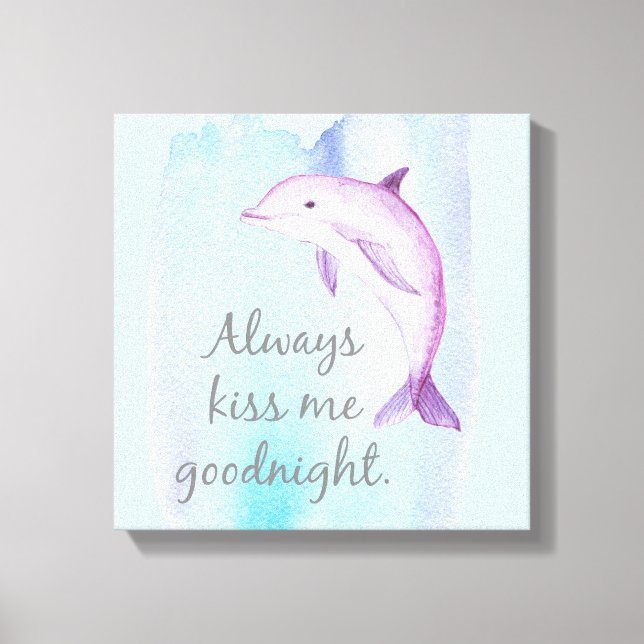 Immer Kiss Goodnight Dolphin Canvas Print Leinwanddruck (Vorderseite)