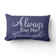 IMMER KISST MIR GUODNIGHT Lumbalwirbel Kissen