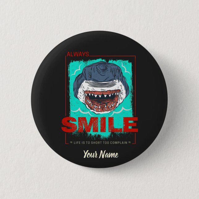 Immer lächeln lustigen Hai nur für ein Mädchen, di Button (Vorderseite)