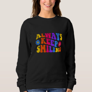 Immer lächelnd Retro 1970er Slang Psychedelisch Sweatshirt