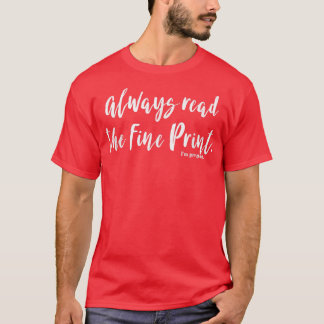 Immer lesen Fine Print Ich bin schwanger Funny Pre T-Shirt